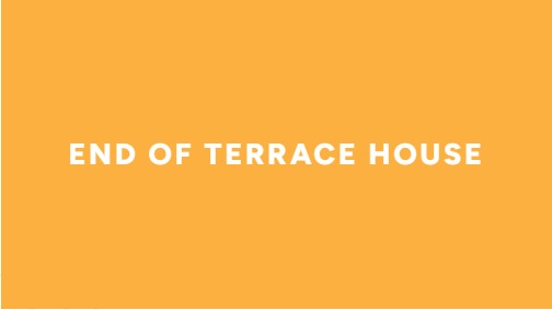 END OF THE TERRACE HOUSE